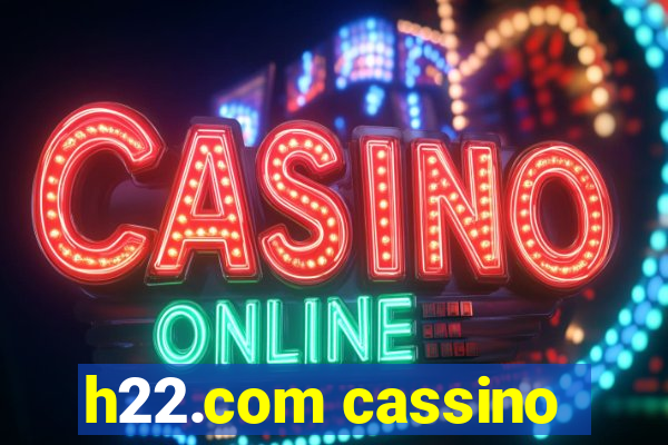 h22.com cassino